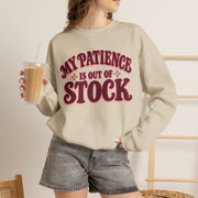 My Patience Is Out of Stock | Graphic Crewneck Sweatshirt