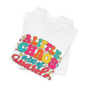 A Little Chaos A Lot of Sparkle T-Shirt