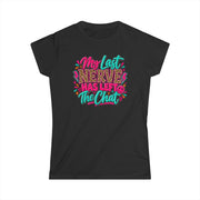My Last Nerve Has Left the Chat | Funny Graphic Tee