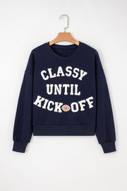 Classy Until Kickoff Sweatshirt | Plush Patch Graphic
