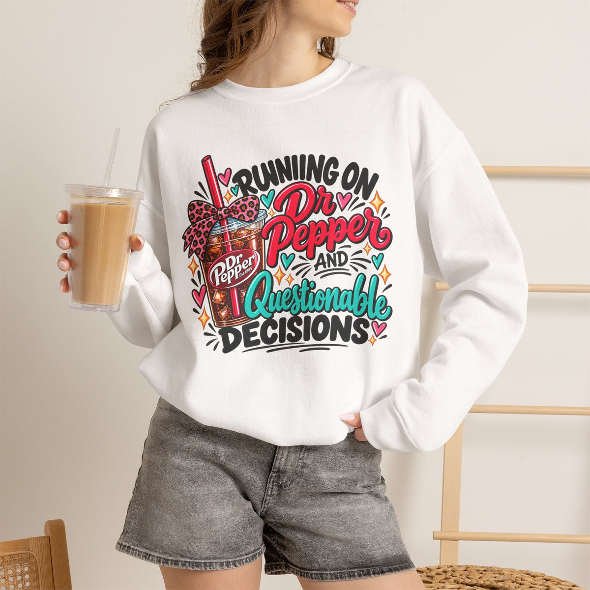 Running on Dr Pepper & Questionable Decisions | Graphic Sweatshirt
