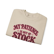 My Patience Is Out of Stock | Graphic Crewneck Sweatshirt